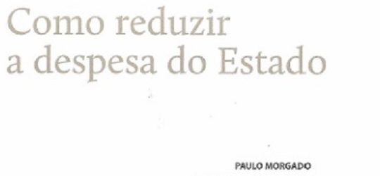 Government spending | Paulo Morgado in Cadernos de Economia