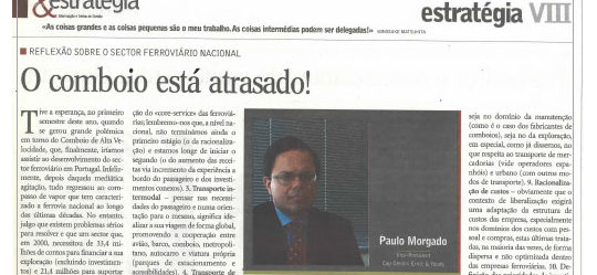 Train delayed! | Paulo Morgado in Jornal de Negócios
