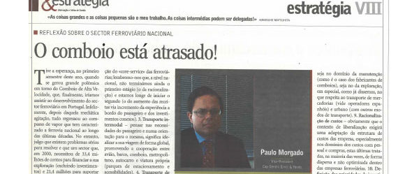 Train delayed! | Paulo Morgado in Jornal de Negócios