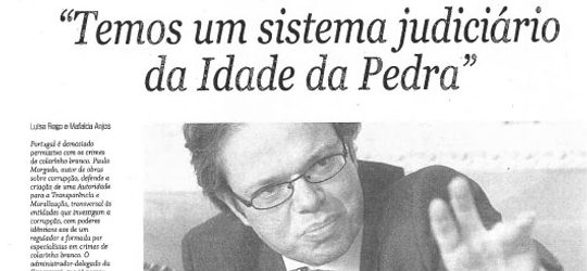 Stone-age judiciary & corruption | Paulo Morgado in Semanário Económico